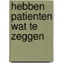 Hebben patienten wat te zeggen