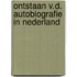 Ontstaan v.d. autobiografie in nederland