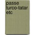 Passe turco-tatar etc
