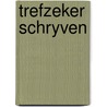 Trefzeker schryven door Werff