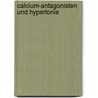 Calcium-antagonisten und hypertonie door Rosenthal