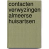 Contacten verwyzingen almeerse huisartsen by Sixma