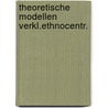 Theoretische modellen verkl.ethnocentr. by Felling