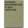 Verlangd basisonderwys in gem. roermond by Joseph Kessel