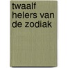 Twaalf helers van de zodiak door Damian