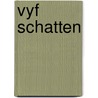 Vyf schatten door Sven Nordqvist