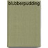 Blubberpudding