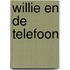 Willie en de telefoon