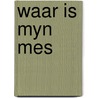 Waar is myn mes by Nielsen