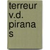 Terreur v.d. pirana s