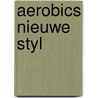 Aerobics nieuwe styl by Offenberg