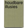 Houdbare illusies door Peeters