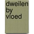 Dweilen by vloed
