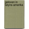 Geloven in latyns-amerika door N. Schuman