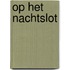 Op het nachtslot