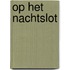 Op het nachtslot