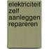 Elektriciteit zelf aanleggen repareren