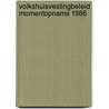 Volkshuisvestingbeleid momentopname 1986 by Unknown