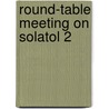 Round-table meeting on solatol 2 door Onbekend