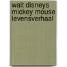 Walt disneys mickey mouse levensverhaal door Hollis