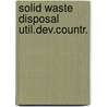 Solid waste disposal util.dev.countr. door Schelhaas