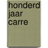 Honderd jaar carre