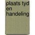 Plaats tyd en handeling