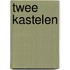 Twee kastelen