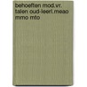 Behoeften mod.vr. talen oud-leerl.meao mmo mto door Onbekend