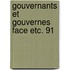 Gouvernants et gouvernes face etc. 91