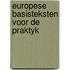 Europese basisteksten voor de praktyk
