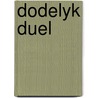 Dodelyk duel door Hartman