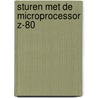 Sturen met de microprocessor z-80 by Lingier