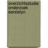 Overzichtsstudie onderzoek eerstelyn door Onbekend