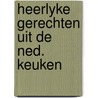 Heerlyke gerechten uit de ned. keuken door Andringa
