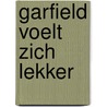 Garfield voelt zich lekker by Patti Davis