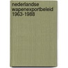 Nederlandse wapenexportbeleid 1963-1988 door Colyn