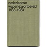 Nederlandse wapenexportbeleid 1963-1988 by Colyn