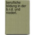 Berufliche bildung in der b.r.d. und niederl.