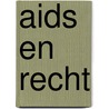 Aids en recht door T. Vansweevelt