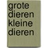 Grote dieren kleine dieren