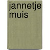 Jannetje muis by Buisman