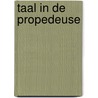 Taal in de propedeuse by Dekkers