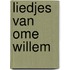 Liedjes van ome willem