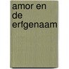 Amor en de erfgenaam by Heyer
