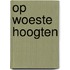 Op woeste hoogten