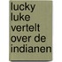 Lucky luke vertelt over de indianen