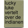 Lucky luke vertelt over de indianen door Virgil William Morris