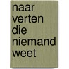 Naar verten die niemand weet by Ploeg