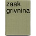 Zaak grivnina